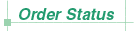 Order Status